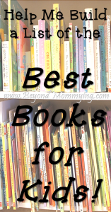 Building a List of the Best Books for Kids - Beyond Mommying