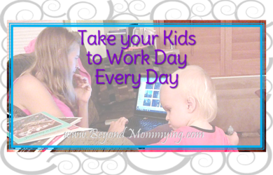 Take your child to work day is every day when you work from home