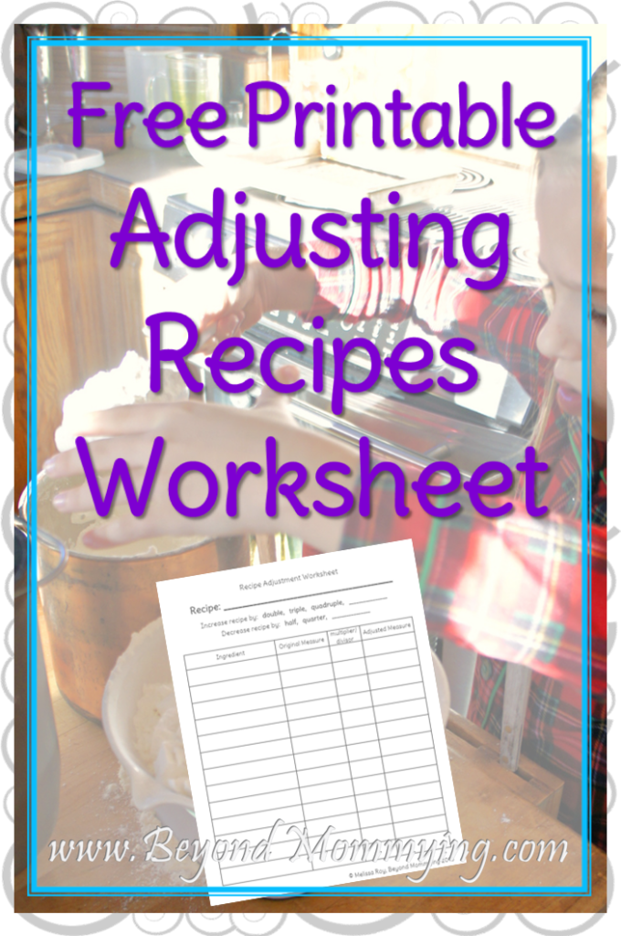 Cooking With Kids Adjusting Recipes Printable Worksheet Beyond Mommying